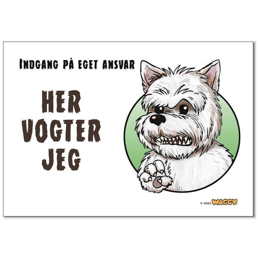 Waggy  Her Vogter Jeg  Skilt  West Highland