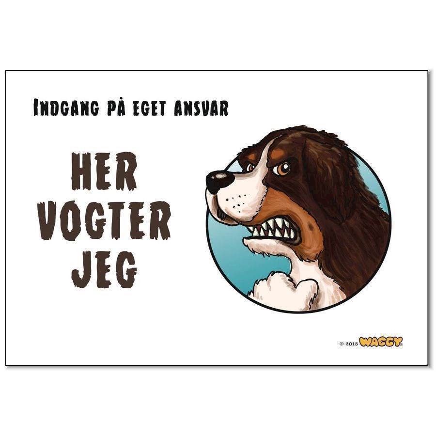 Waggy  Her Vogter Jeg  Skilt  Berner Sennen