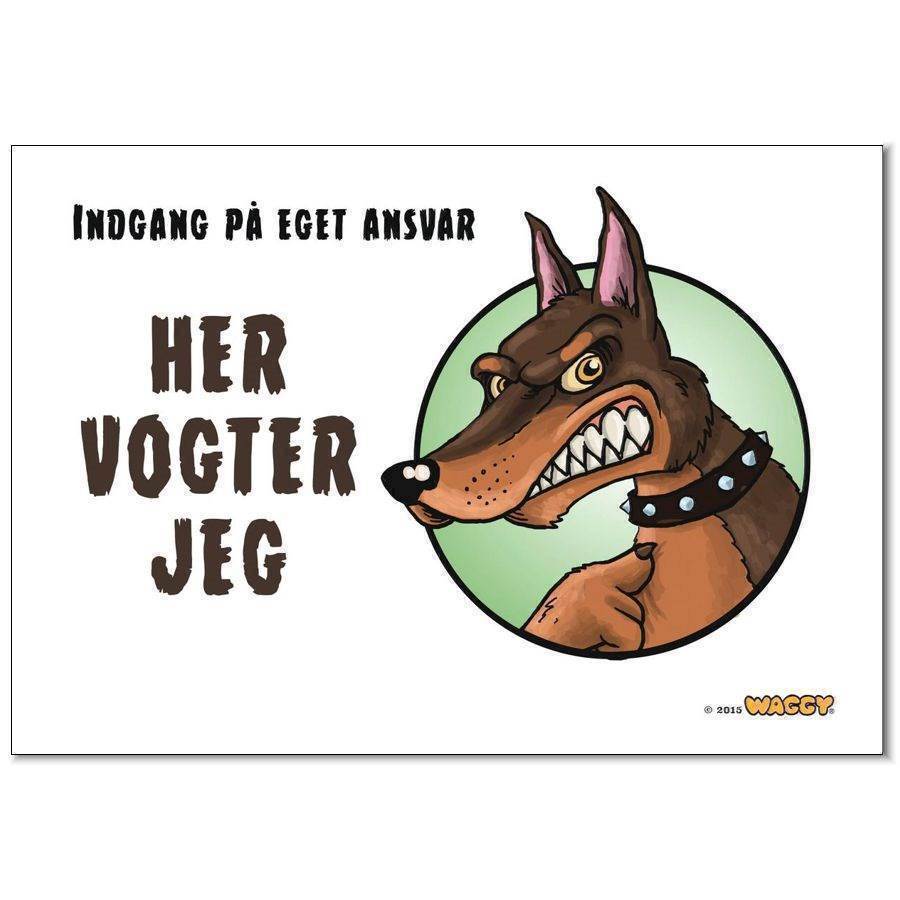 Waggy  Her Vogter Jeg  Skilt  Dobbermann