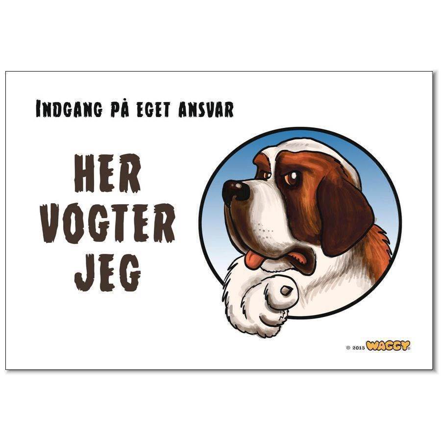 Waggy  Her Vogter Jeg  Skilt  Sankt Bernhard